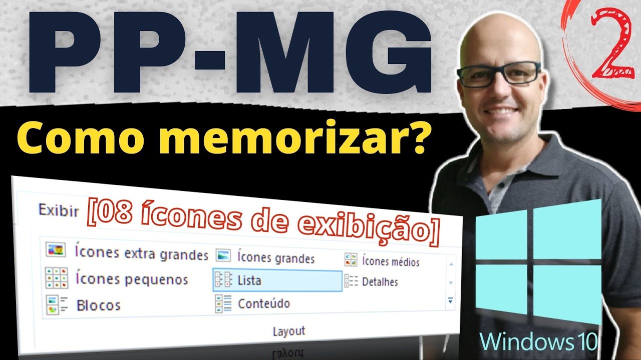 02 Informática PP-MG 21 | Windows 10 | COMO MEMORIZAR OS 08 ícones de EXIBIÇÃO | Prof. Fabiano Abreu