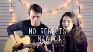 No Regrets - Magic! (Acoustic cover by Ethan Hibbs and Francesca Panetta)