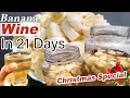 Banana Wine For This Christmas | Clear Wine in 21 Days #homemade #wine