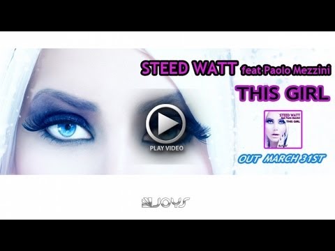 Steed Watt - This Girl (Video Teaser)