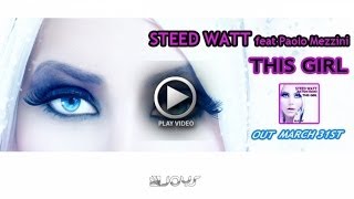 Steed Watt - This Girl (Video Teaser)