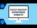 How To Backup Your WordPress Website