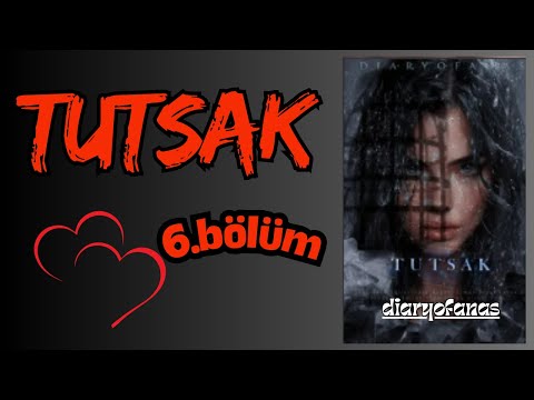 TUTSAK I 6. BÖLÜM I