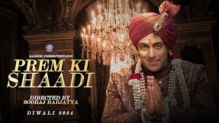 Prem Ki Shaadi Salman Khan’s Next Movie Announcement Releasing Diwali 2024 Directed By Sooraj B