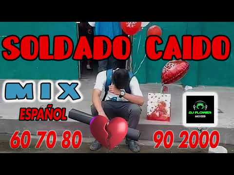 MIX SOLDADO CAIDO    -   DJ FLOWER MIXES