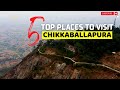 5 Places to visit in Chikkaballapur | One day trip in Bangalore within 100 kms