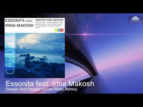 Essonita feat. Irina Makosh - Deeper And Deeper (Julian Wess Remix) CFR027
