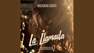 Si Esto Es Fe (De "La Llamada")