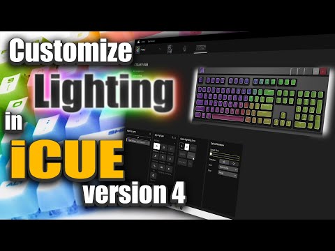 A Beginners Guide: iCUE Version 4 Lighting Tutorial (2021)