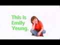 This Is Emily Yeung Intro English