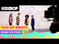 KIDZ BOP Kids - Take My Breath (Behind The Scenes) [KIDZ BOP Ultimate Playlist]