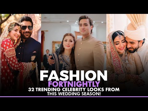 Fashion Fortnightly Episode 4 | 32 Trending Celebrity Looks From The Wedding Season | Aamna Isani