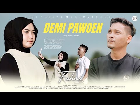 Fahmi - Demi Pawoen ( Official Music Video )