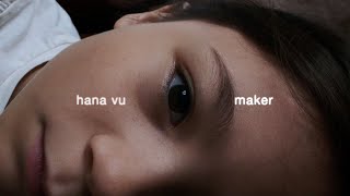 Hana Vu – “Maker”