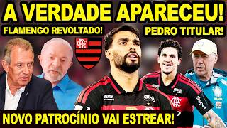 A VERDADE APARECEU E O FLAMENGO FICOU REVOLTADO! MENGÃO VAI ESTREAR NOVO PATROCÍNIO! PEDRO TITULAR!