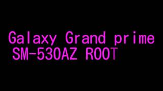 Galaxy Grand Prime SM-530AZ ROOTED!! DOES NOT GET BRICKED AFTER REBOOT!