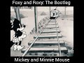The Bootleg Fox Version Of Mickey And Minnie Mouse