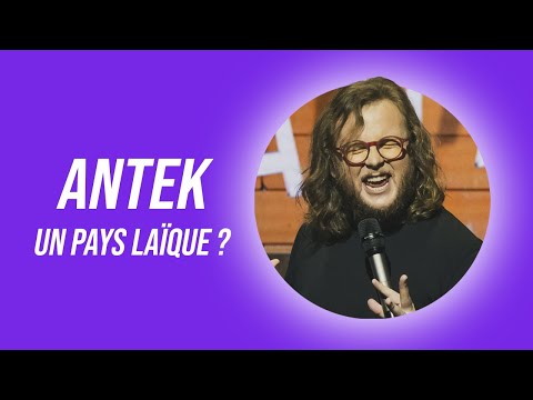 ANTEK - UN PAYS LAÏQUE ???