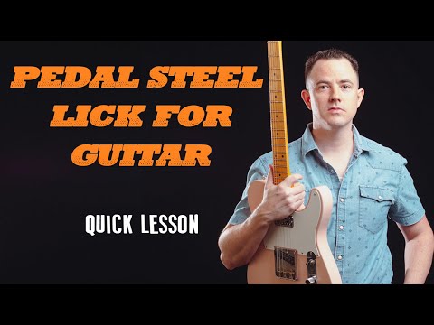 Easy Pedal Steel Country Lick for Guitar - Lesson/Tutorial