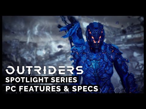 Outriders PC Spec  Video