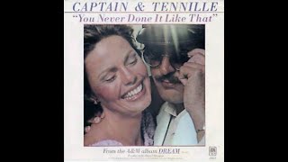 Captain &amp; Tennille ~ You Never Done It Like That 1978 Disco Purrfection Version
