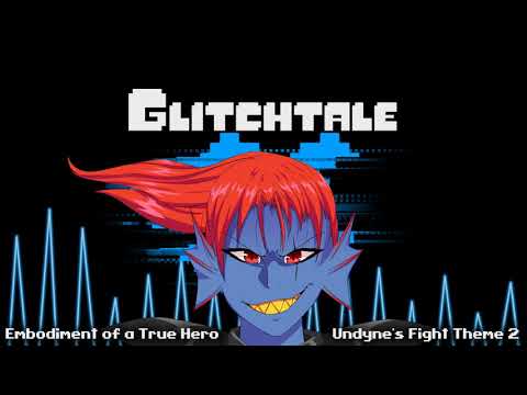 Glitchtale OST - Embodiment of a True Hero [Remastered] [Undyne's Fight Theme 2]