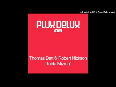 Thomas Datt & Robert Nickson - Tabla Mizma (Original Mix)