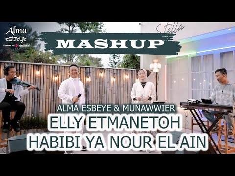 ALMA ESBEYE & MUNAWWIER | Mashup | Elly Etmanetoh X Habibi Ya Nour El Ain