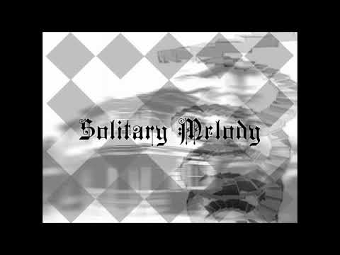 Solitary Melody (Full Version) / xenothium