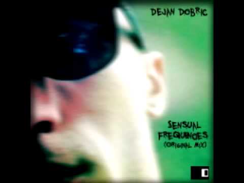 Dejan Dobric - Sensual Frequencies (Original Mix)