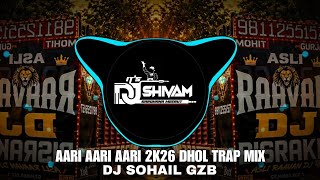 Download lagu AARI AARI AARI - 2K26 DHOL TRAP HIGH GAIN REMIX - DJ SOHAIL GZB mp3