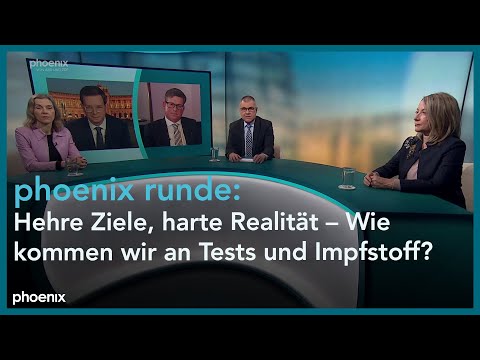 phoenix runde: Hehre Ziele, harte Realität – Wie kommen wir an Tests und Impfstoff?