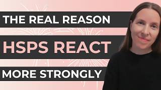 The HSP Nervous System: Why You React More Strongly