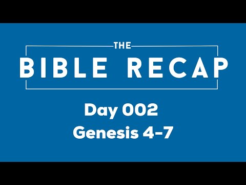 Day 002 (Genesis 4-7)