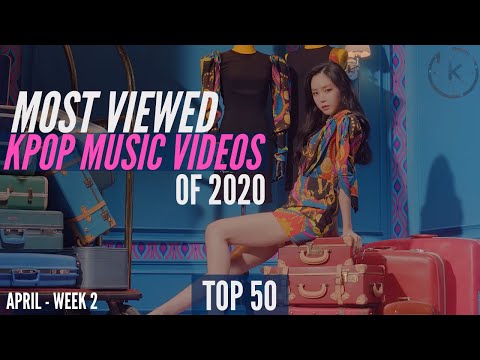 TOP 50 MOST VIEWED KPOP MUSIC VIDEOS OF 2020 | APRIL (WEEK 2)
