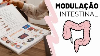 TUDO SOBRE MODULAÇÃO INTESTINAL