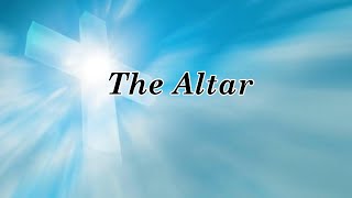 The Altar w/ Just as I am intro - Ray Boltz with Lyrics