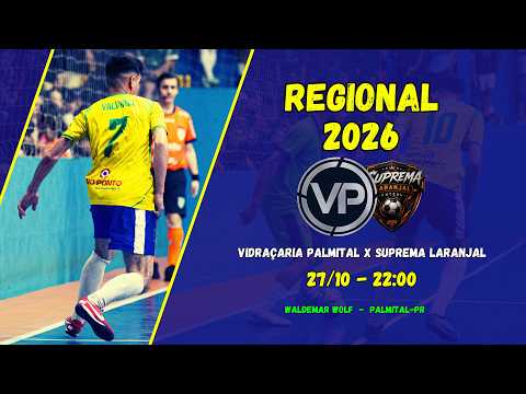 AO VIVO | VIDRACARIA PALMITAL X SUPREMA LARANJAL | REGIONAL DE FUTSAL | PALMITAL - PR