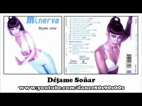 MINERVA - Déjame Soñar
