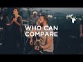 Who Can Compare To You