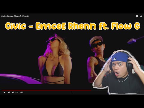 REACTION | Civic - Emcee Rhenn ft. Flow G