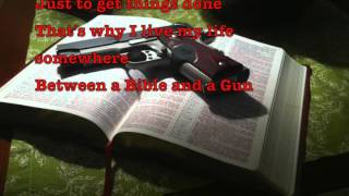 (SONG) Between A Bible And A Gun