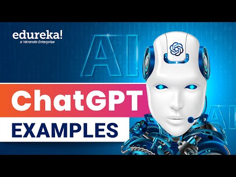Best ChatGPT Examples | ChatGPT Examples to 10x Your Productivity | ChatGPT Use Cases | Edureka