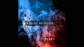 Seremedy - NO ESCAPE (Japanese Version)