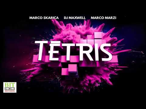 Marco Skarica, Dj Maxwell, Marco Marzi - Tetris