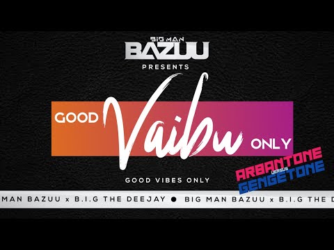 LATEST CLUB ANTHEMS GENGETONE VS ARBANTONE - DJ BAZUU X B.I.G THE DEEJAY (TIKTOKER, NYASHISKI, BIEN)