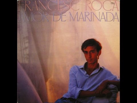 Francesc Roca - Amor De Marinada - LP 1981