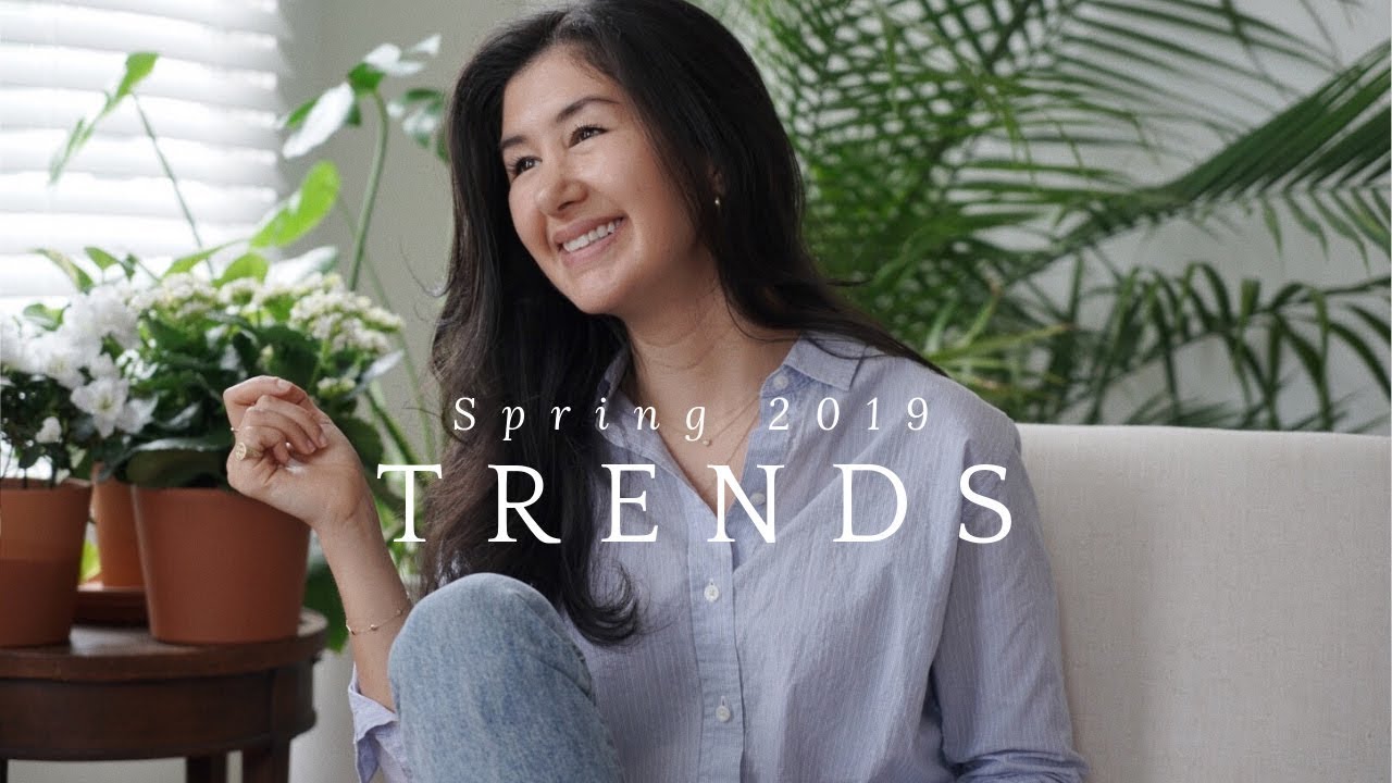Top Spring 2019 Trends | Things You Can Wear Now