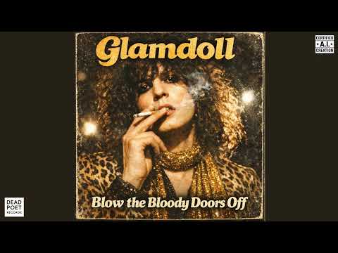 Glamdoll — Blow the Bloody Doors Off (1971 Glam Rock | Dead Poet Records Archival Release)