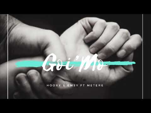 Goi’Mo - Hooxy & Emsy Ft Metere